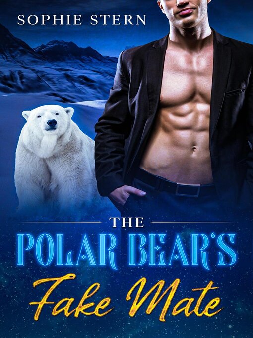 Title details for The Polar Bear's Fake Mate by Sophie Stern - Available